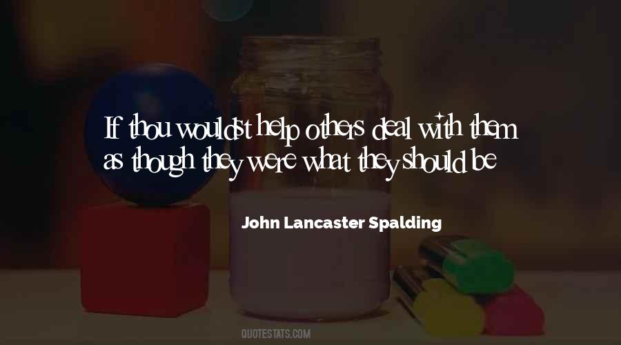 John Lancaster Spalding Quotes #418796