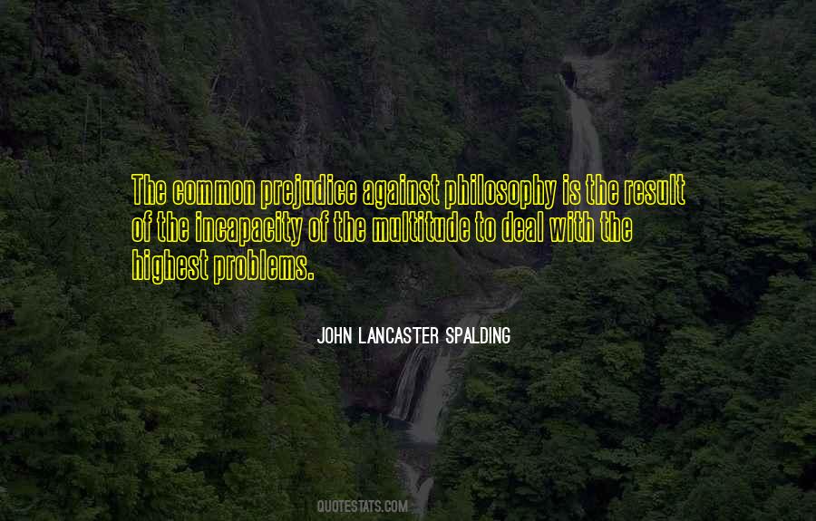 John Lancaster Spalding Quotes #463903