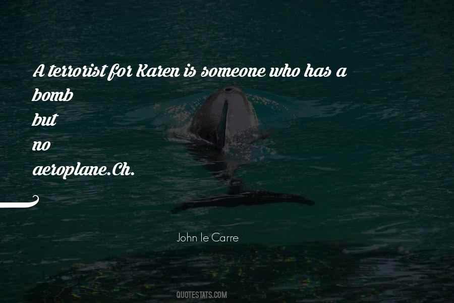 John Le Carre Quotes #1280196