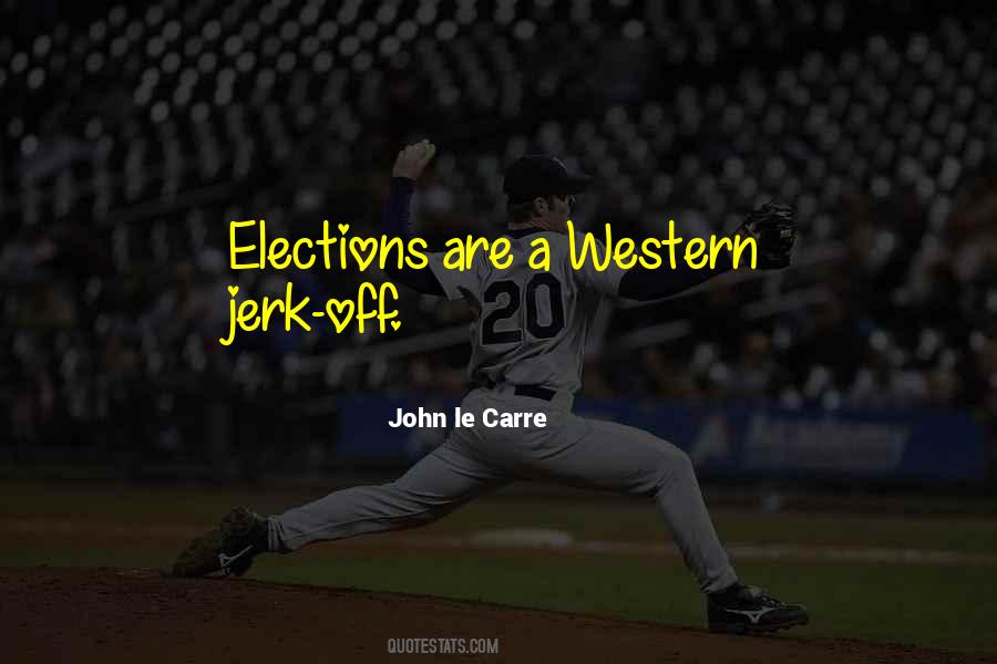 John Le Carre Quotes #1562051