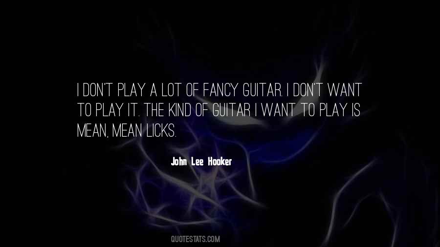 John Lee Hooker Quotes #1741618