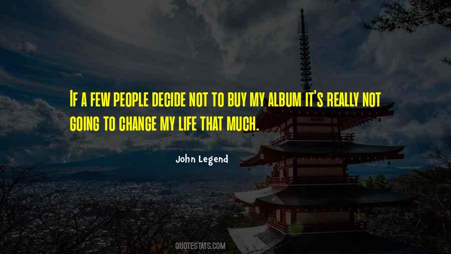 John Legend Quotes #1473846