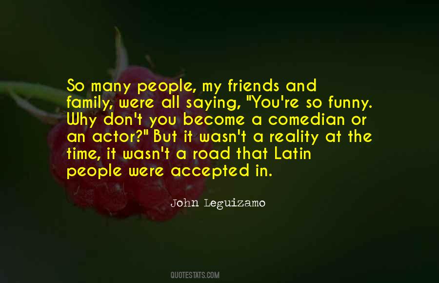 John Leguizamo Quotes #1455474