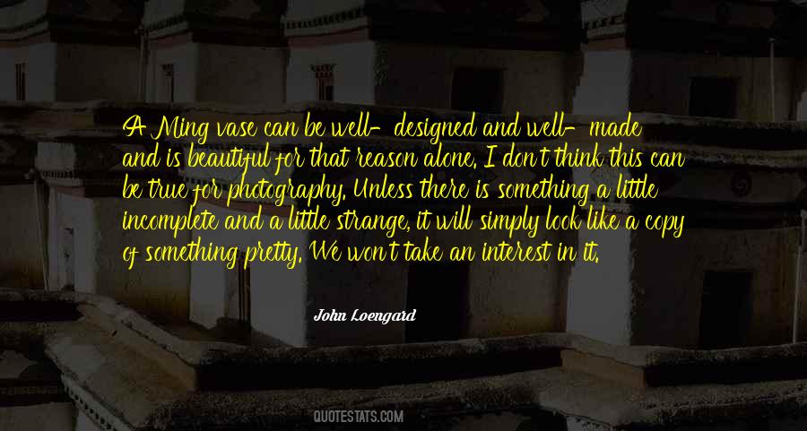 John Loengard Quotes #1741448