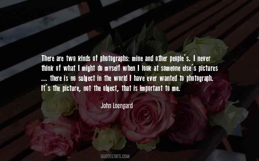 John Loengard Quotes #1825149