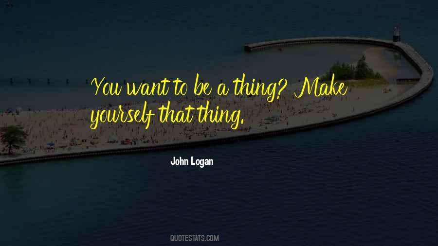 John Logan Quotes #734879