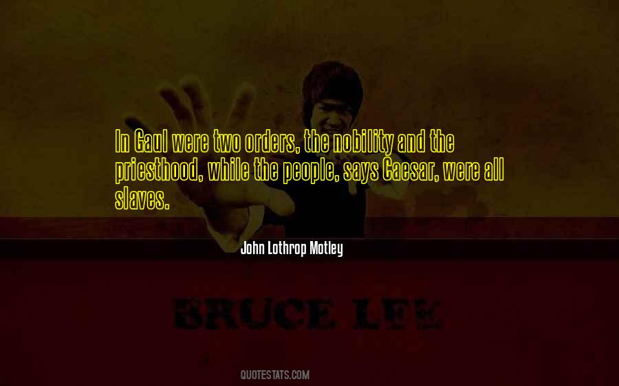 John Lothrop Motley Quotes #1138604