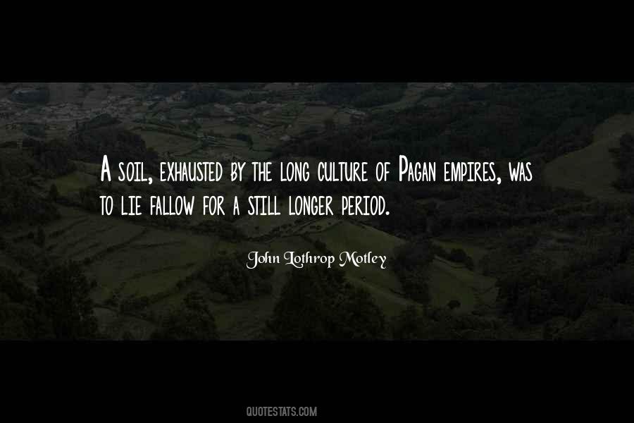 John Lothrop Motley Quotes #134033