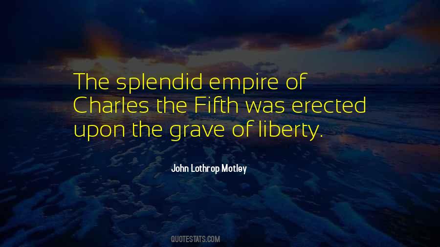 John Lothrop Motley Quotes #1346158