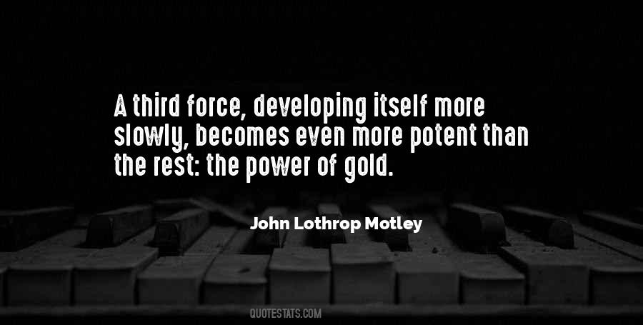 John Lothrop Motley Quotes #573421