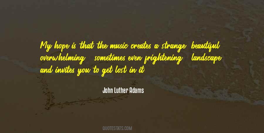 John Luther Adams Quotes #1173474