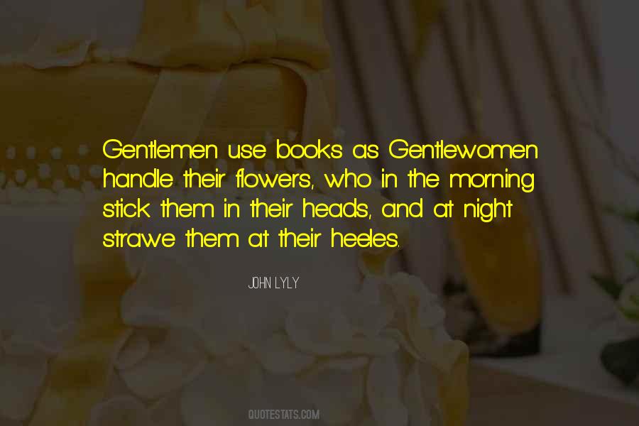 John Lyly Quotes #1394146