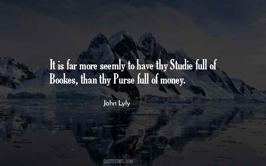 John Lyly Quotes #784437