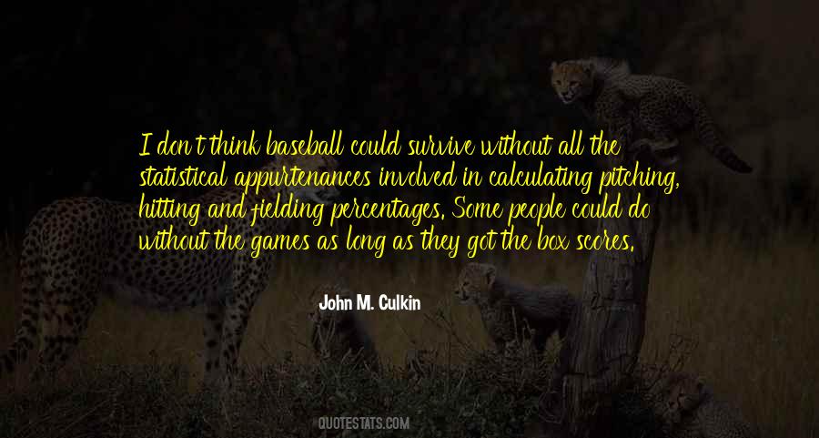 John M. Culkin Quotes #1553120