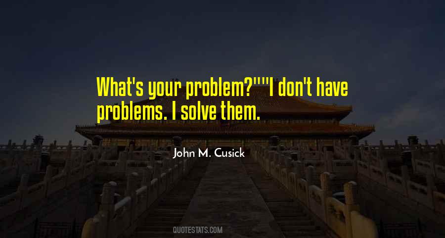 John M. Cusick Quotes #325271