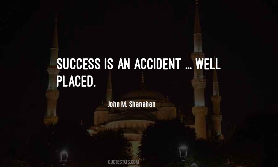 John M. Shanahan Quotes #629468