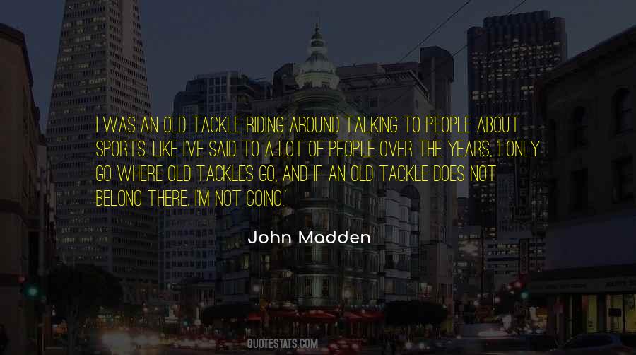 John Madden Quotes #103098