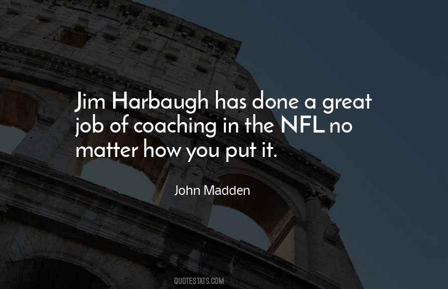 John Madden Quotes #1825359