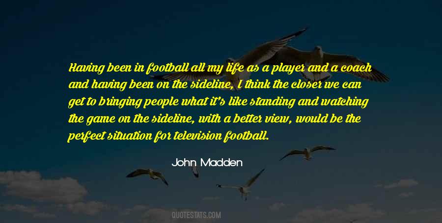 John Madden Quotes #253758