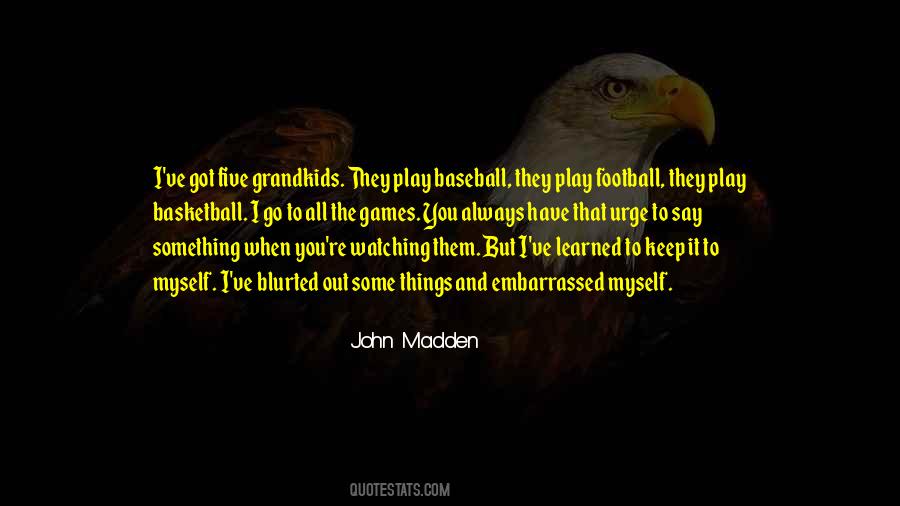 John Madden Quotes #347006