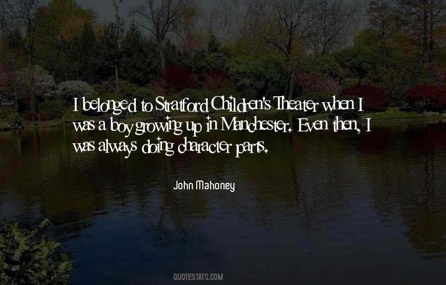 John Mahoney Quotes #1250394
