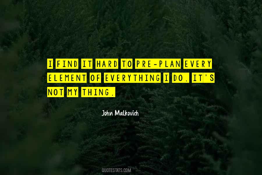 John Malkovich Quotes #1088776