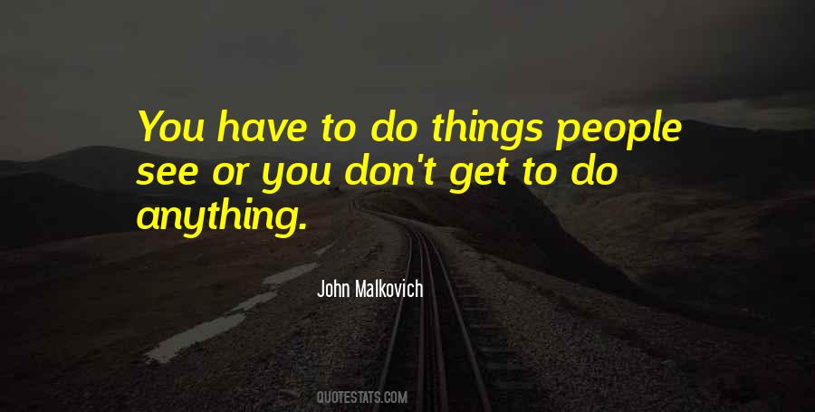 John Malkovich Quotes #319720