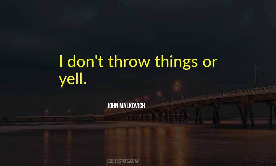 John Malkovich Quotes #672628