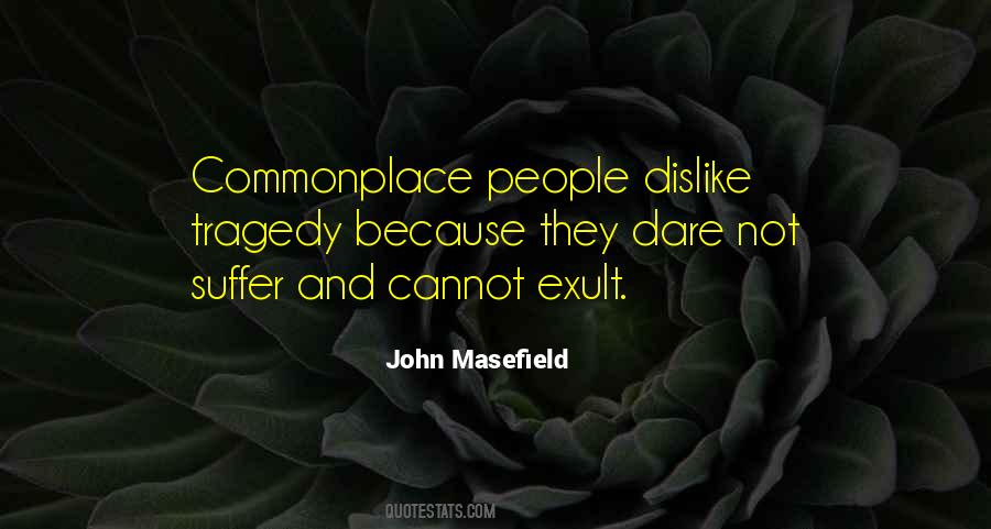 John Masefield Quotes #109181