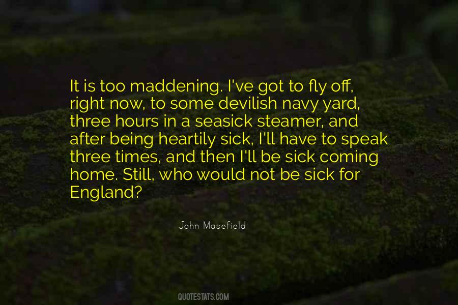 John Masefield Quotes #1517645