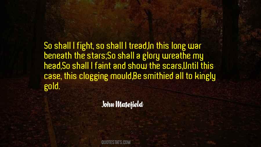 John Masefield Quotes #1750069