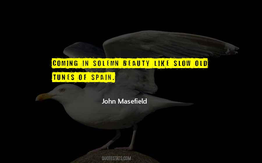 John Masefield Quotes #370039