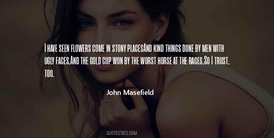 John Masefield Quotes #789350