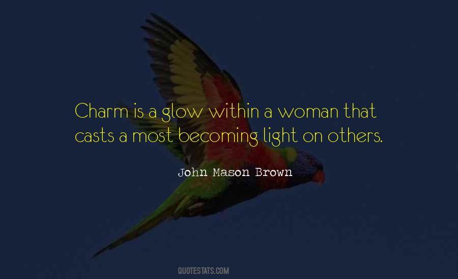 John Mason Brown Quotes #1002476