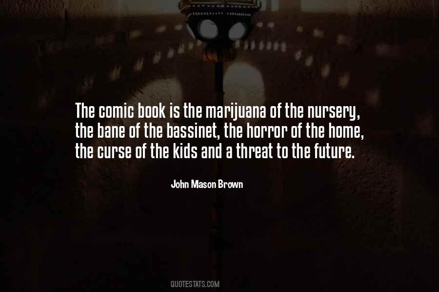 John Mason Brown Quotes #1165319