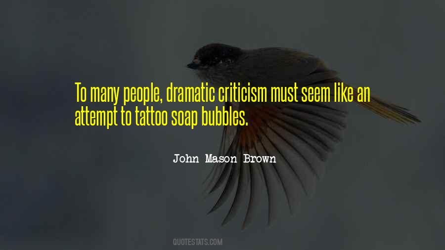 John Mason Brown Quotes #1606976