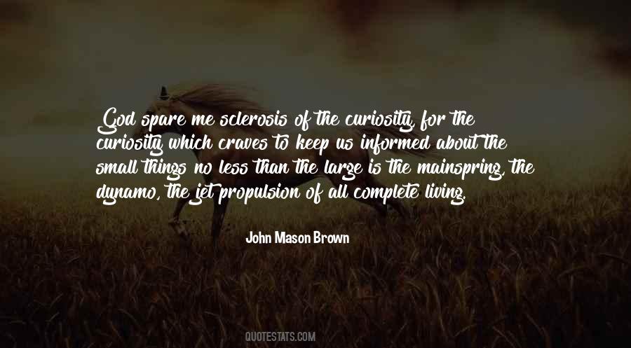 John Mason Brown Quotes #901175