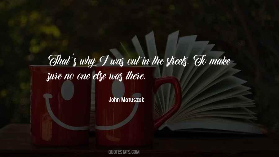 John Matuszak Quotes #404573