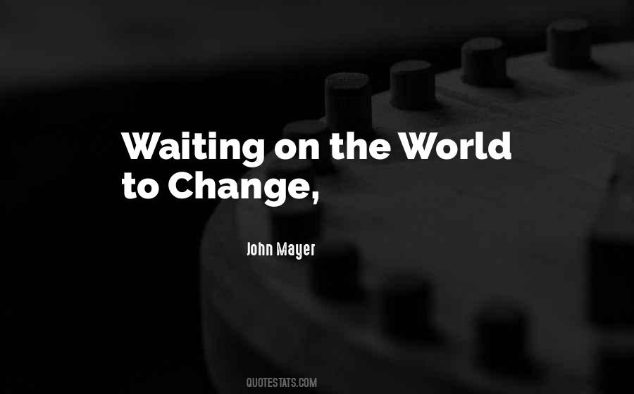 John Mayer Quotes #139991