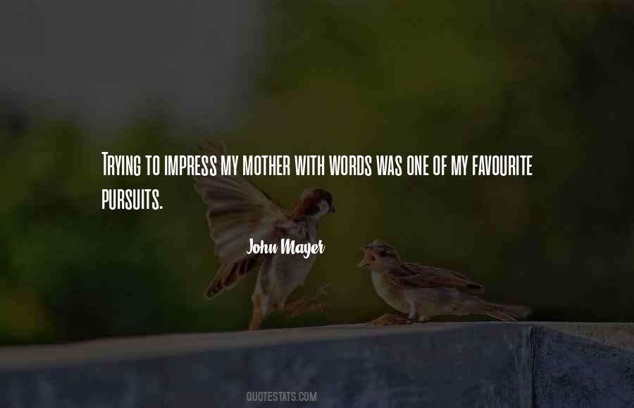 John Mayer Quotes #1546845