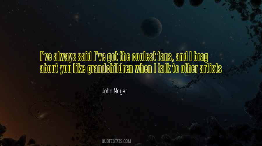 John Mayer Quotes #697038