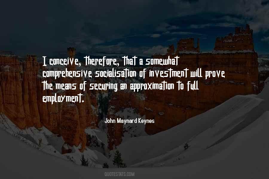 John Maynard Keynes Quotes #745046