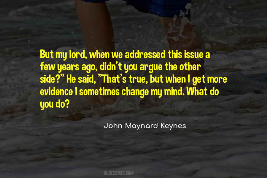 John Maynard Keynes Quotes #886597