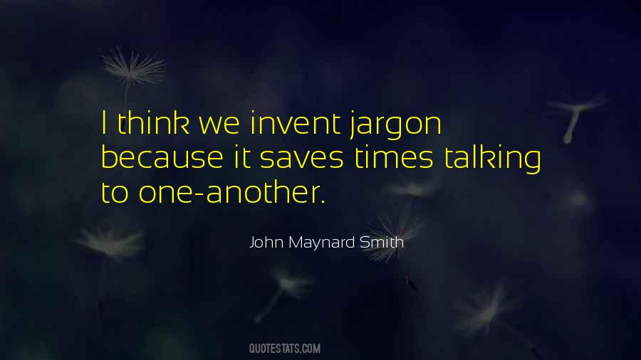 John Maynard Smith Quotes #1630322