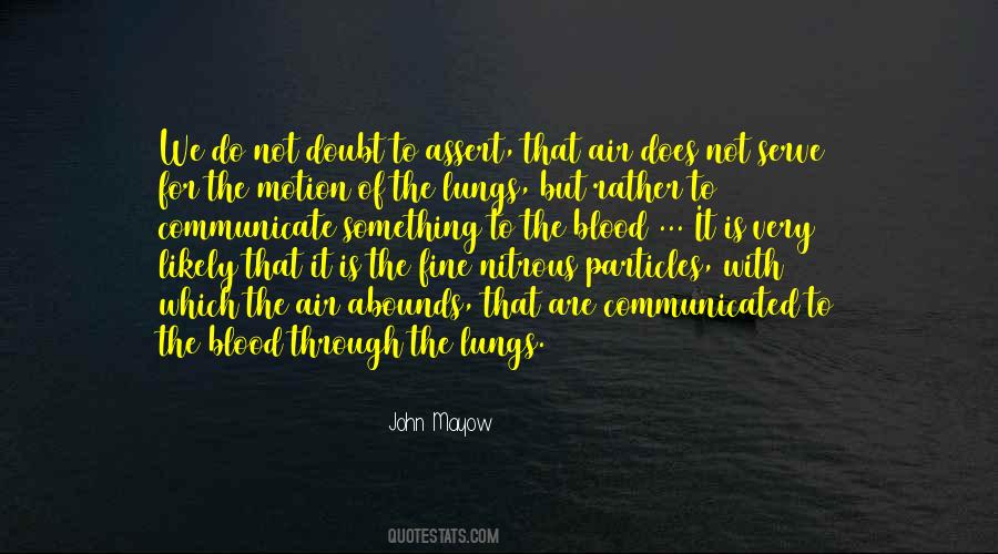 John Mayow Quotes #650851 John Mayow Quotes #650851