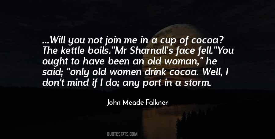 John Meade Falkner Quotes #1323834