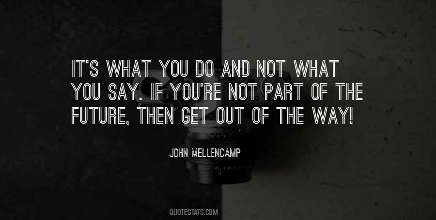 John Mellencamp Quotes #1461958