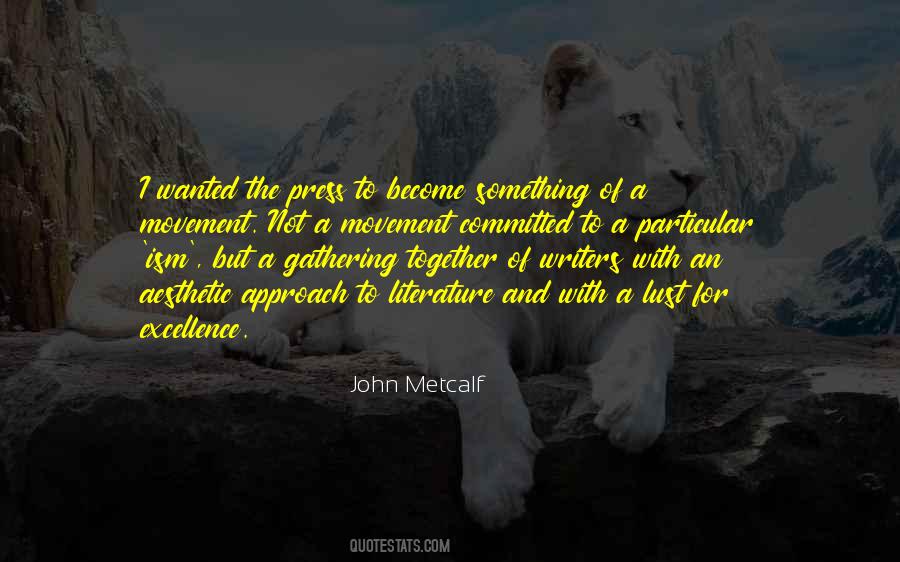 John Metcalf Quotes #311827 John Metcalf Quotes #311827