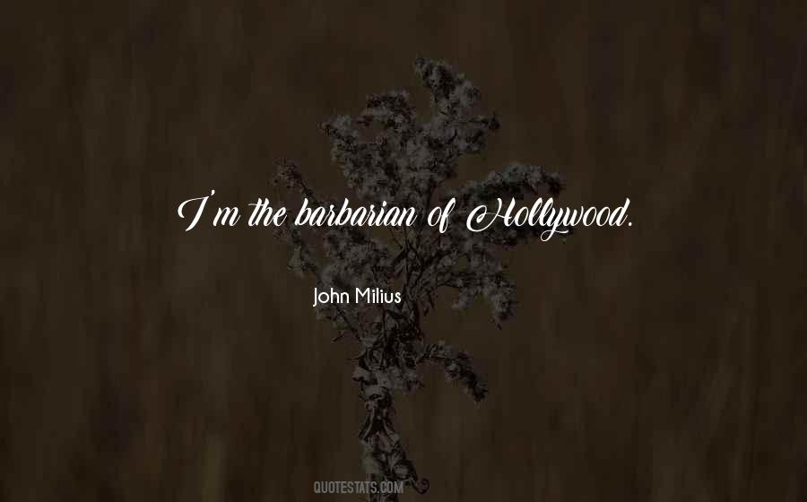 John Milius Quotes #244335