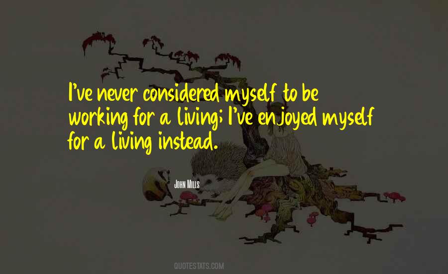 John Mills Quotes #932261 John Mills Quotes #932261